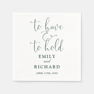 To Have And To Hold Script Emerald Green Wedding Napkin