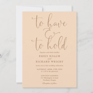 To Have And To Hold Script Soft Peach Wedding Invitation