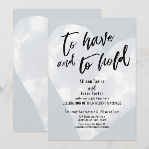 To Have and To Hold White Watercolor Heart Grey Invitation