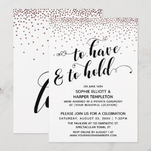 To Have & To Hold Hearts Rose Gold Confetti Party Invitation