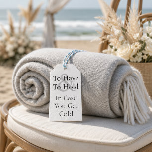 To Have To Hold In Case Cold Blanket Wedding Gift Tags