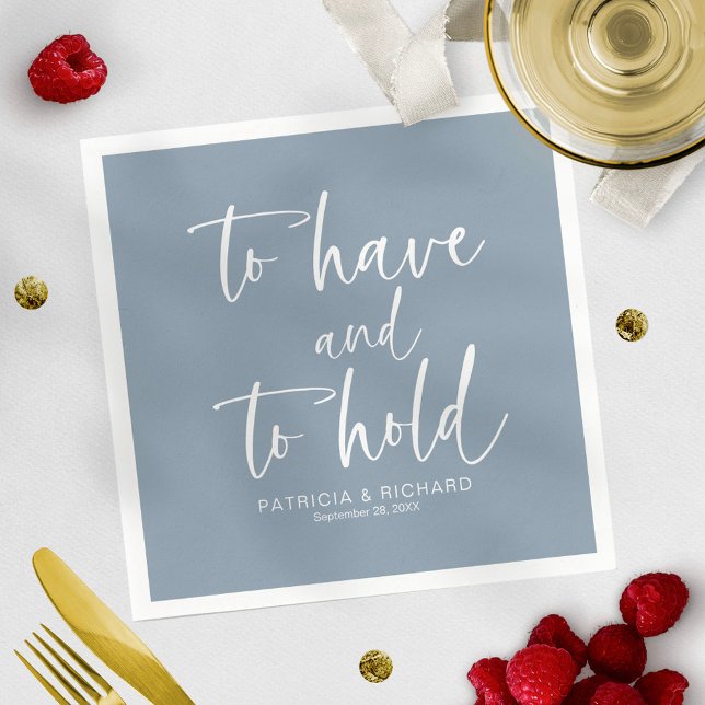 To Have & To Hold Modern Calligraphy Wedding  Napkin (Creator Uploaded)