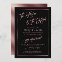 To Have & To Hold Rose Gold Over Black Reception