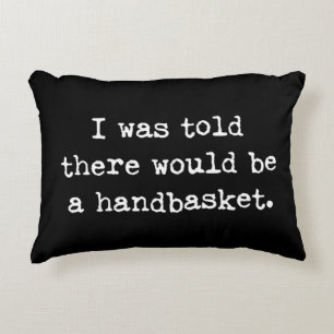To Hell in a Handbasket Meme Decorative Cushion