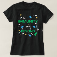 To Immunity And Beyond Shirt, Peds Nurse Shirt, Me