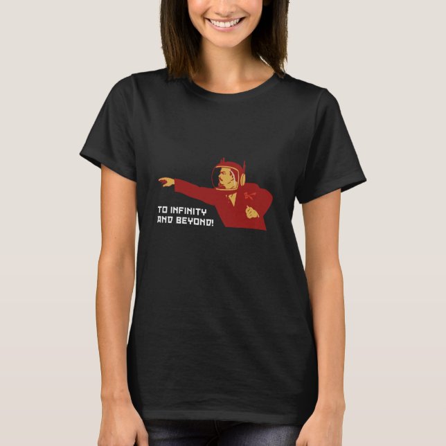 To infinity and bey T-Shirt (Front)