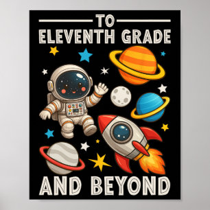 To Junior And Beyond Astronaut Funny Back To Schoo Poster