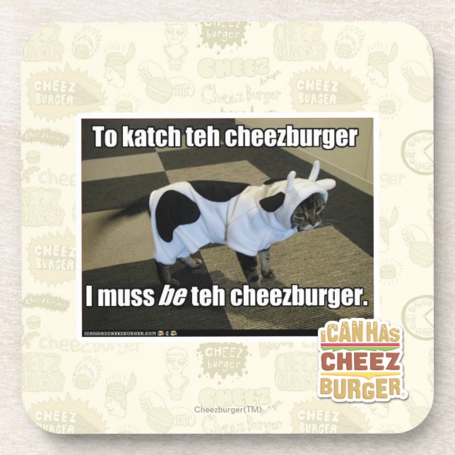 To katch teh cheezburger coaster (Front)