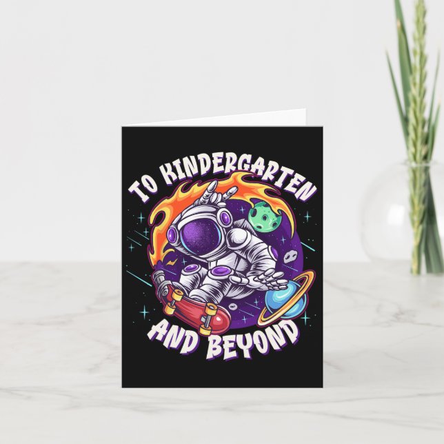 To Kindergarten And Beyond Astronaut Back To Schoo Card (Front)