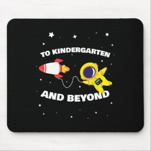 To Kindergarten And Beyond Astronaut Back To Schoo Mouse Pad
