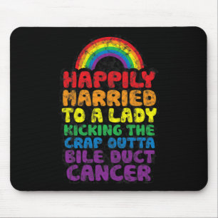 To Lady Kicking Crap Outta Bile Duct Cancer Quote Mouse Pad