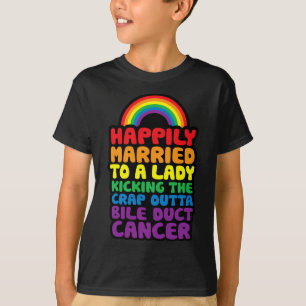 To Lady Kicking Crap Outta Bile Duct Cancer Quote T-Shirt