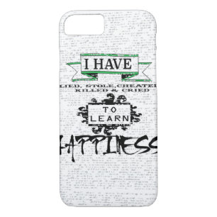 To Learn HAPPINESS, lessons from life quote iPhone 8/7 Case