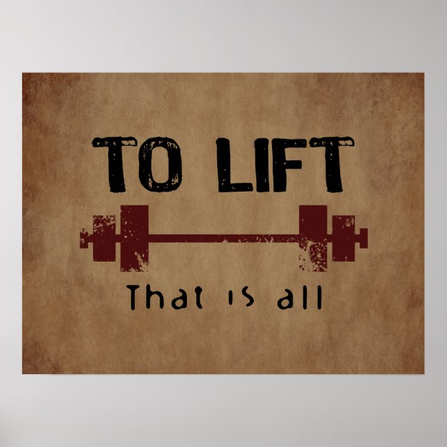 To Lift Bodybuilding Poster (Front)