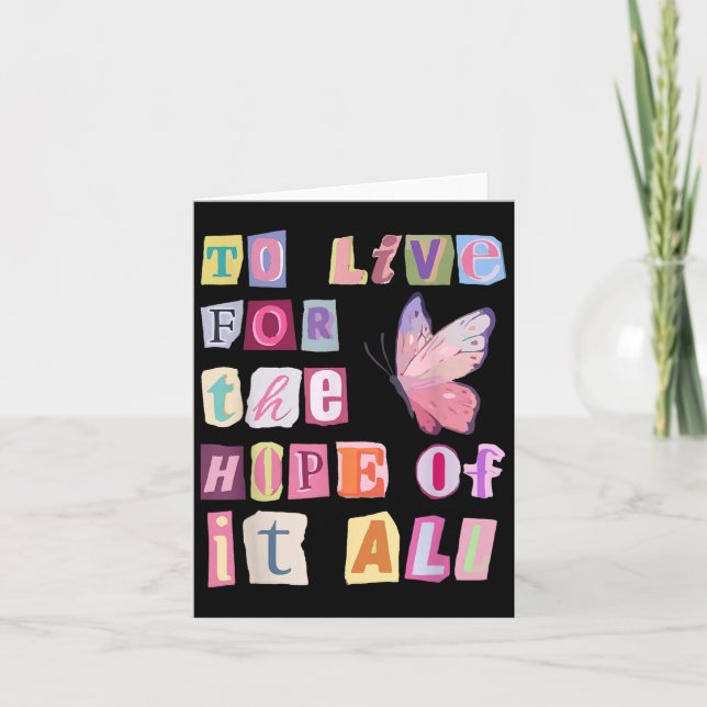 To Live For The Hope Of It Music  Card (Front)