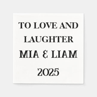To Love And Laughter Custom Napkins – Wedding 2025