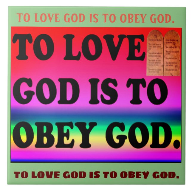 To Love God Is To Obey God. Tile (Front)