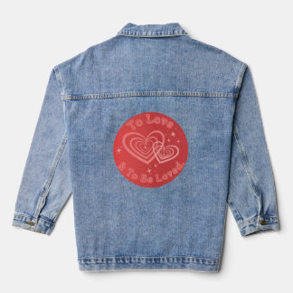 To Love & To Be Loved Manifest Aura  Denim Jacket