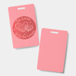 To Love & To Be Loved Manifest Aura ID Badge