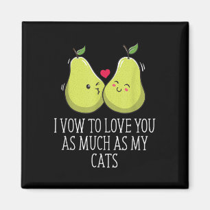 To Love You As Much As My Cats Wedding Cat Lover _ Magnet