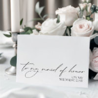 "To Maid Of Honour On My Wedding Day" Message Card