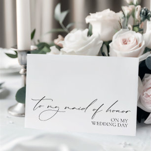 "To Maid Of Honour On My Wedding Day" Message Card