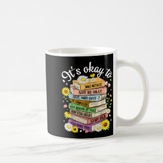 To make mistakes be mental health womenTo make mis Coffee Mug