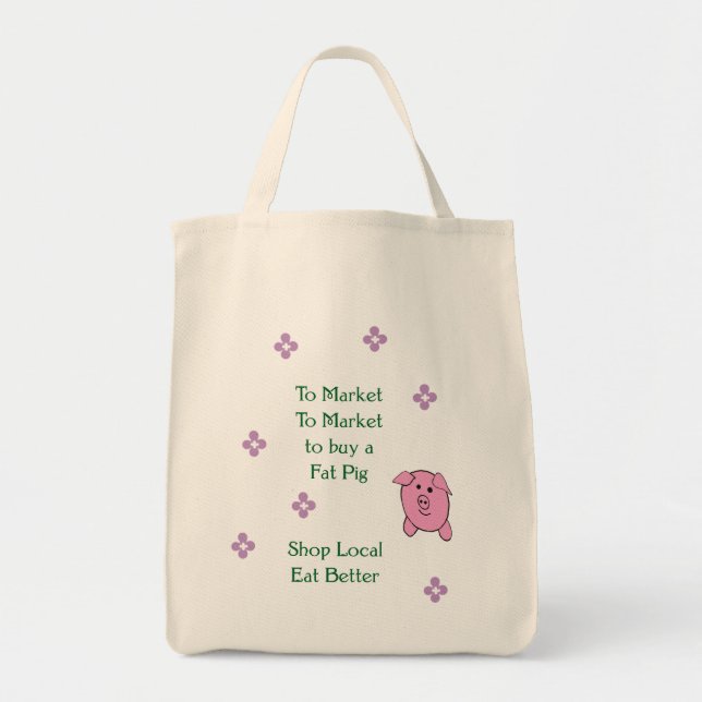 To Market, To Market Shop Local Tote Bag (Front)