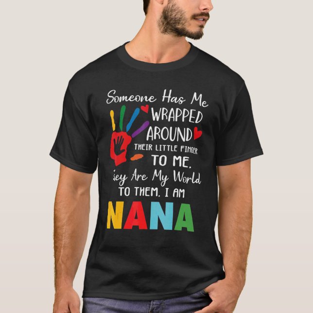 To Me They Are My World To Them I Am Nana T-Shirt (Front)