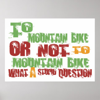 To Mountain Bike Poster