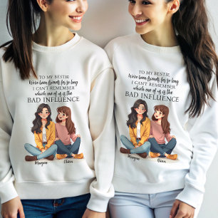 To My Bestie We've Been Friends For So Long Custom Sweatshirt