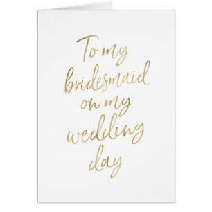 To my bridesmaid on my wedding day Stylish Gold