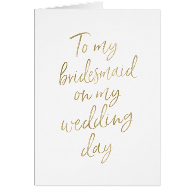 To my bridesmaid on my wedding day | Stylish Gold (Front)
