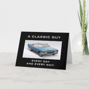 TO MY ***CLASSIC*** GUY ON YOUR *BIRTHDAY* CARD