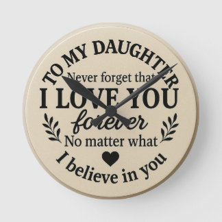 To my Daughter eWatch Watch Round Clock