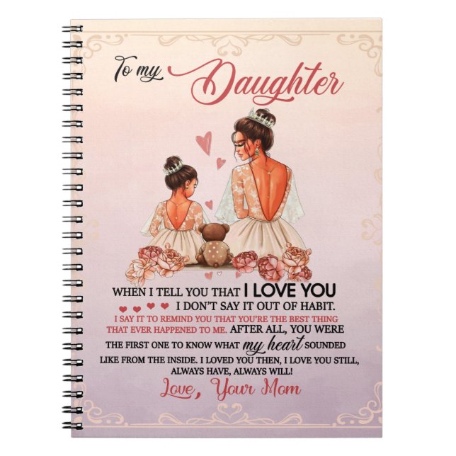 To My Daughter Gift, Daughter And Mum, Love Letter Notebook (Front)