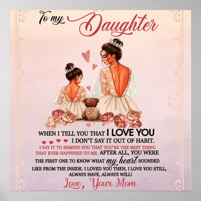 To My Daughter Gift, Daughter And Mum, Love Letter Poster (Front)