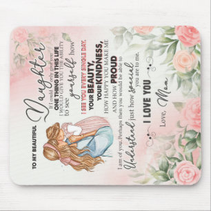 To My Daughter Gift, Love Letter Daughter And Mum Mouse Pad