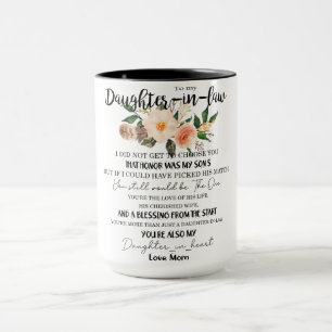 To My Daughter In Law, I Didn't Not Get To Choose  Mug