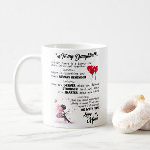 To My Daughter - You Are Braver Than You Believe Coffee Mug