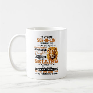 To my dear son in law coffee mug