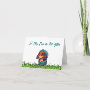 To My Favorite Pet Sitter Dachshund Thank You Card