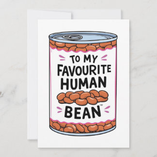 To My Favourite Human Being Custom Card