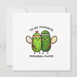 To My Favourite Pickleball Player Card