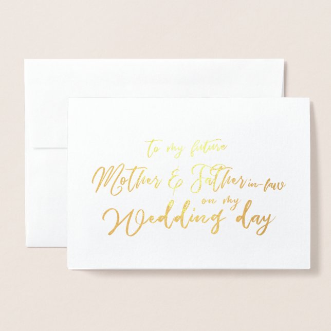 To my future in-laws on my Wedding Day Foil Card (Front With Envelope)