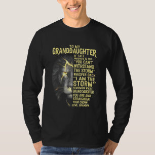 To My Granddaughter Your Love Grandpa T-Shirt