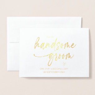 To My Groom From Bride I Can't Wait to Marry You F Foil Card