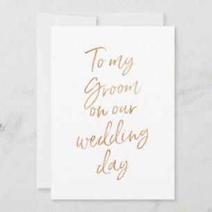 To my groom on our wedding day