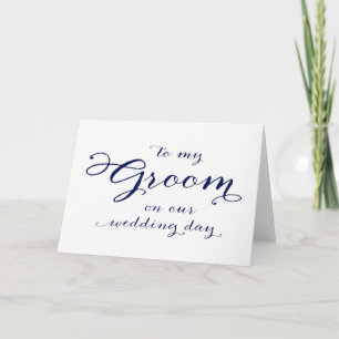 To My Groom on Our Wedding Day Card