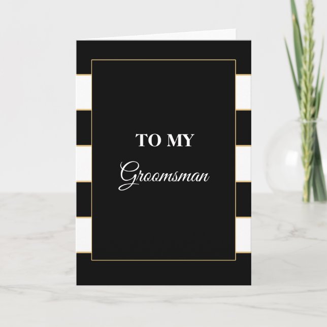 To my groomsman wedding thank you card black white (Front)